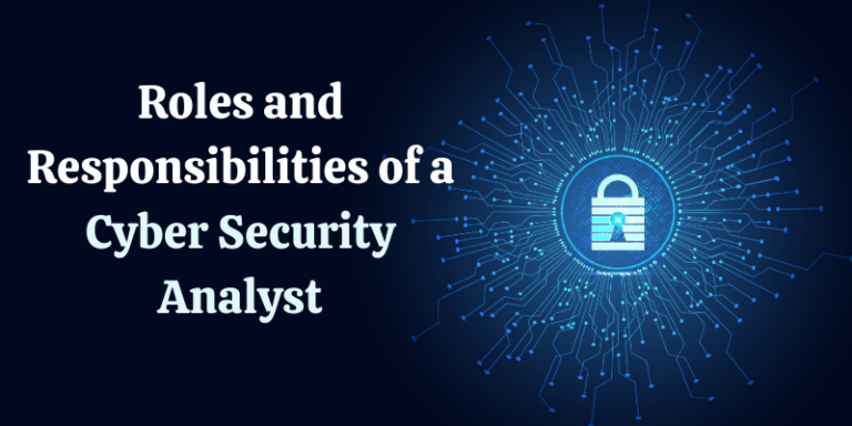 roles-and-responsibilities-of-a-cyber-security-analyst