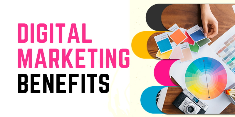 Digital Marketing Benefits